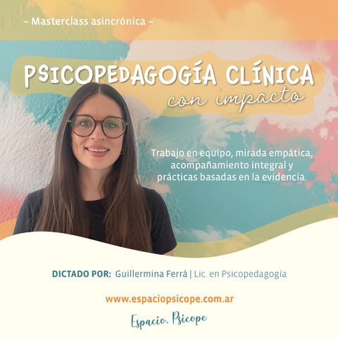 Masterclass - Psicopedagogía Clínica con Impacto