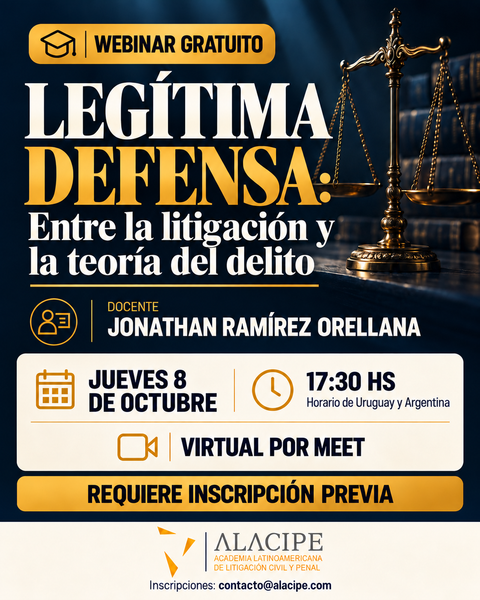 WEBINAR: LEGITIMA DEFENSA: Entre la litigacion y la teoria del delito