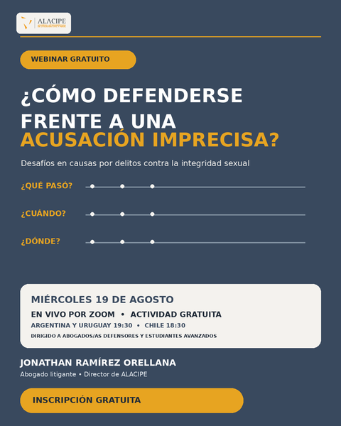 ¿Como defenderse ante una acusacion imprecisa? Desafios en causas de delitos contra la integridad sexual.s