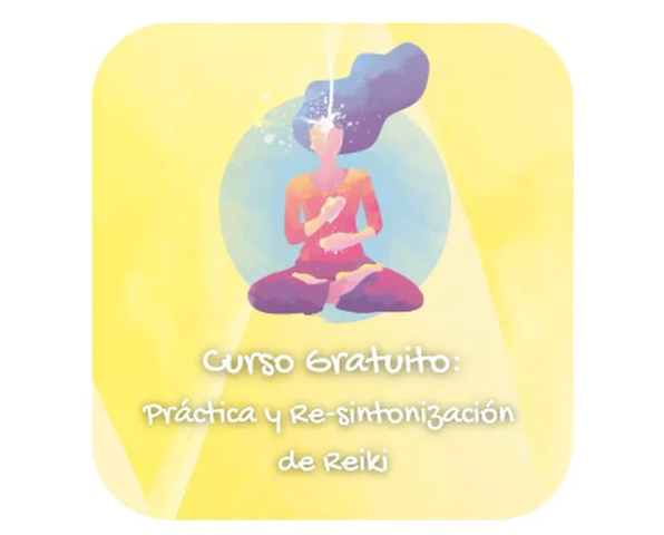 GRATUITO: Práctica y Re sintonización (para Reikistas ya iniciados)