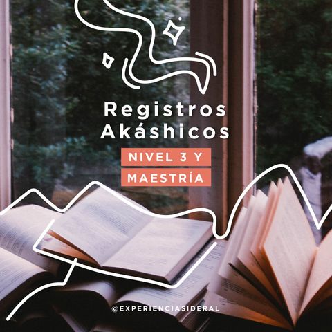 Registros Akashicos Nivel 3 y Maestria