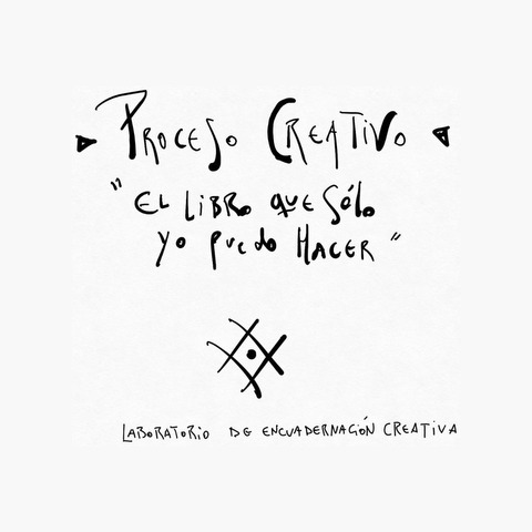 El libro que sólo yo puedo hacer: Laboratorio de Encuadernación