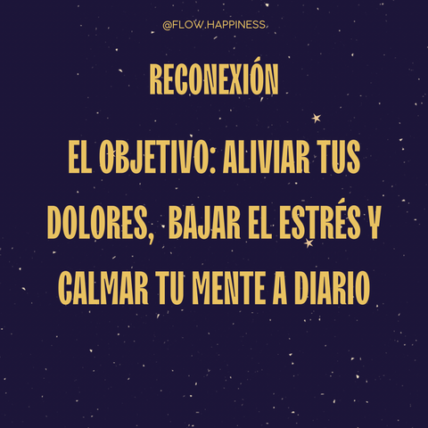 La MembresÍa de RECONEXIÓN * para Aliviar el tus dolores, Bajar el estrés y Calmar tu Mente • Método Flow Happiness - un camino hacia tu Auto~conocimiento