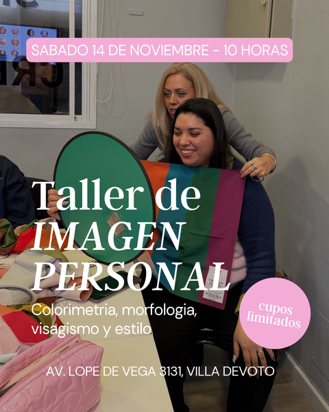 Taller de imagen personal. Reservá tu lugar con una seña de $20.000