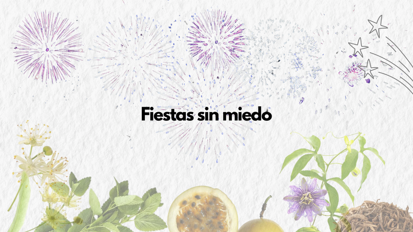 Fiestas sin miedo - herramientas naturales para el miedo a la pirotecnia