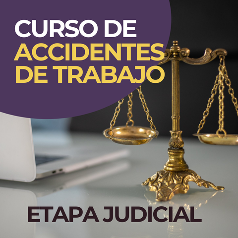 Curso de Accidentes de Trabajo Etapa Judicial 
