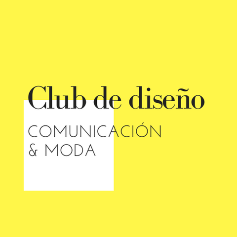 Club de Diseño, Comunicación y Moda.
