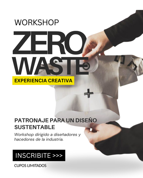 WORKSHOP ZERO WASTE | Patronaje experimental · Sin kit