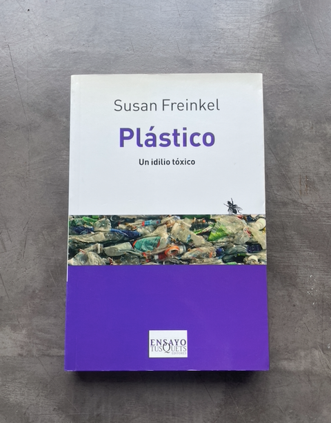 Plastico, un idilio toxico