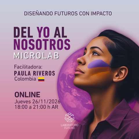 MicroLab: Del Yo al Nosotros