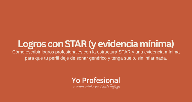 Logros con STAR (y evidencia mínima)