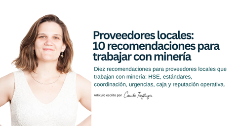 Proveedores locales: 10 recomendaciones para trabajar con minería