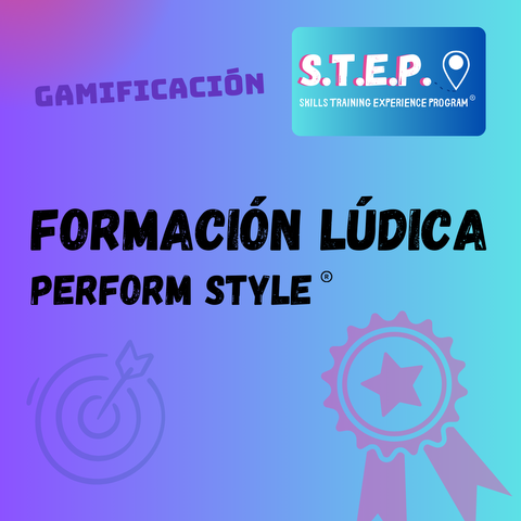 Formación Lúdica Perform Style ® GAMIFICACIÓN