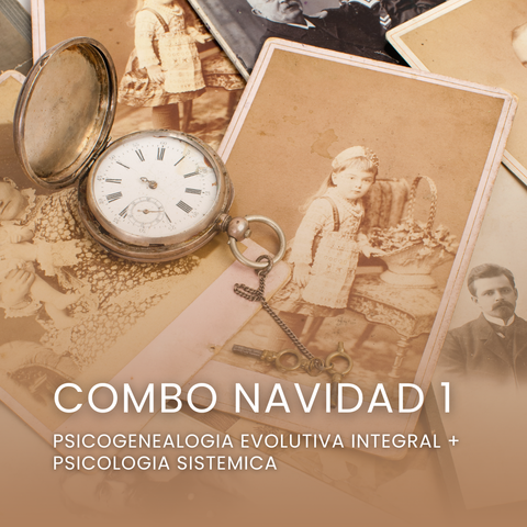 COMBO NAVIDAD 1 - Psicogenealogia Evolutiva Integral + Psicologia Sistemica