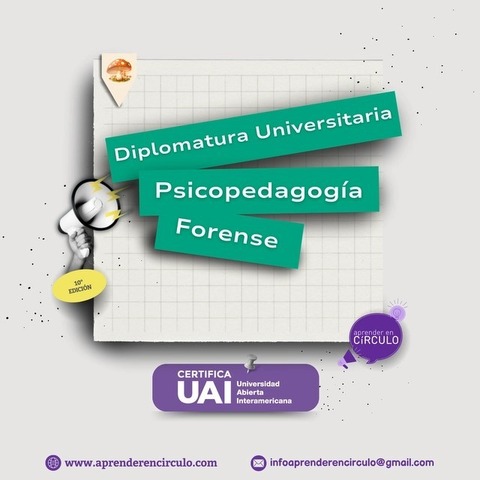 Diplomatura universitaria en Psicopedagogía Forense - 11va cohorte- Agosto