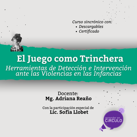 El Juego como Trinchera: Herramientas de Detección e Intervención ante las Violencias en las Infancias
