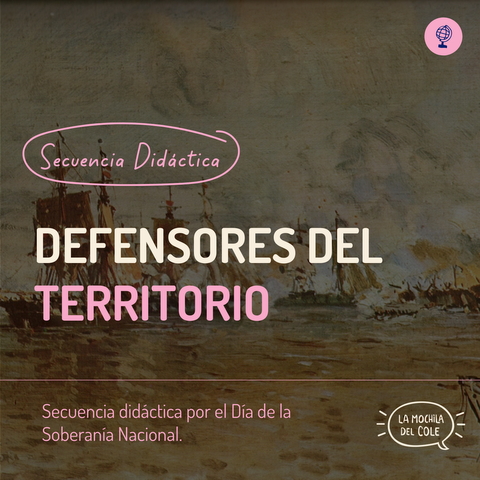 Secuencia didáctica DEFENSORES DEL TERRITORIO