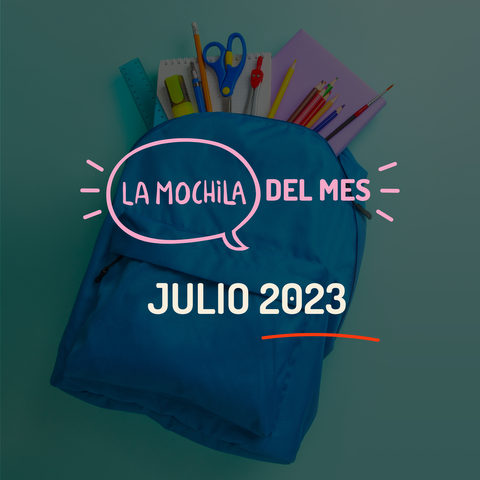 La Mochila del Mes - Julio 2023