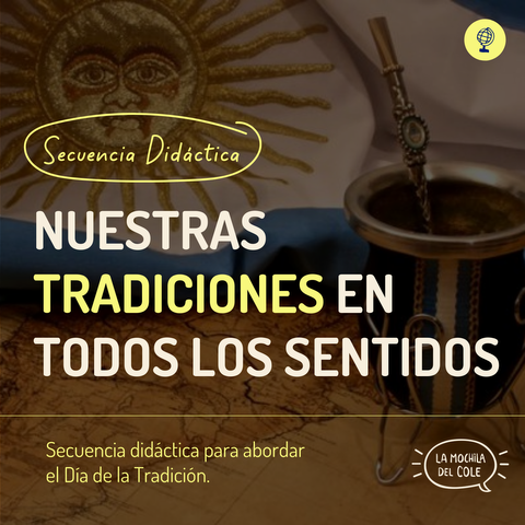 Secuencia didáctica NUESTRAS TRADICIONES EN TODOS LOS SENTIDOS