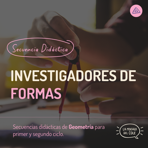Secuencias didácticas: INVESTIGADORES DE FORMAS