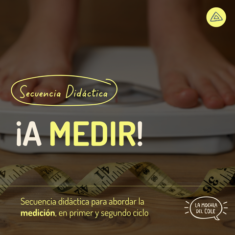 Secuencia didáctica: ¡A MEDIR!