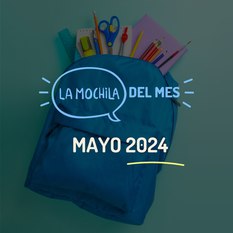 La Mochila del Mes - Mayo 2024