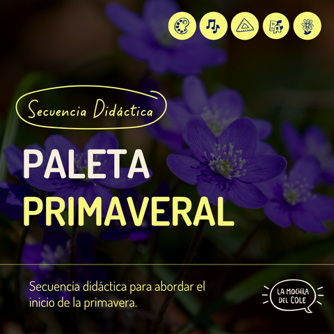 Secuencia didáctica PALETA PRIMAVERAL