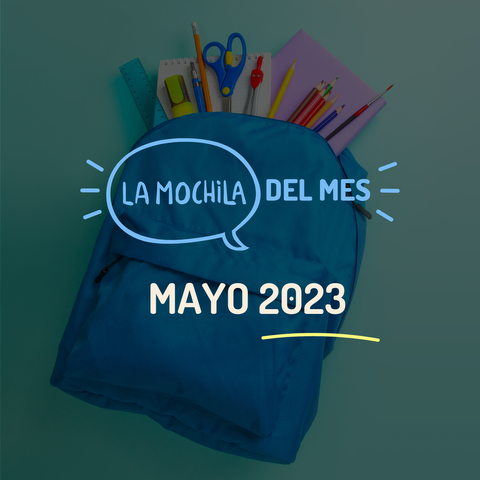 La Mochila del Mes - Mayo 2023