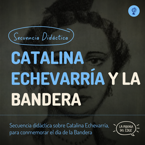 Secuencia didáctica CATALINA ECHEVARRIA y la bandera