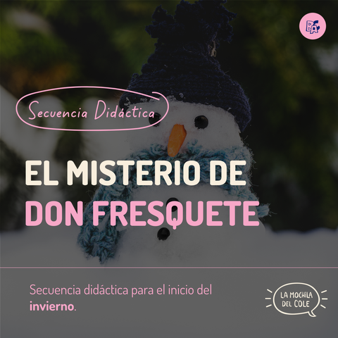 Secuencia didáctica: EL MISTERIO DE DON FRESQUETE