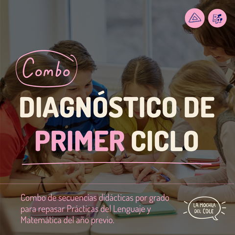 Combo DIAGNOSTICO de Primer ciclo