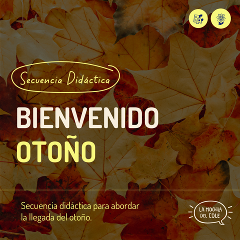 Secuencia didáctica: ¡BIENVENIDO OTOÑO!