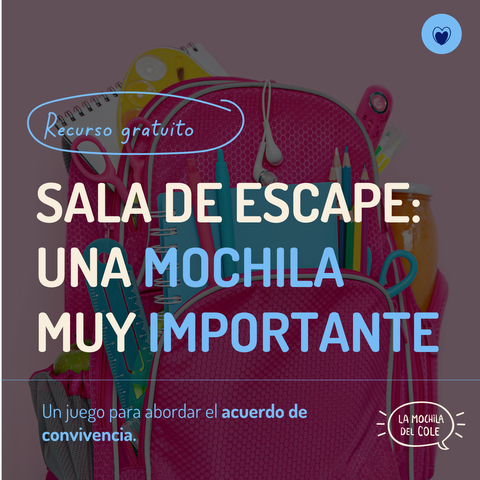 SALA DE ESCAPE: UNA MOCHILA MUY IMPORTANTE