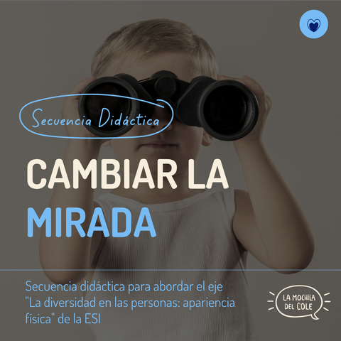 Secuencia didáctica CAMBIAR LA MIRADA