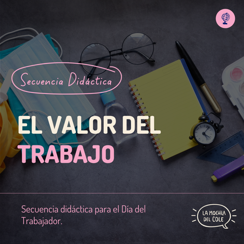 Secuencia didáctica: EL VALOR DEL TRABAJO
