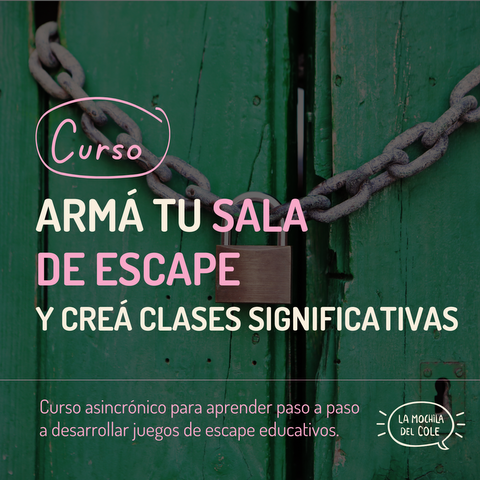 Armá tu SALA DE ESCAPE y creá clases significativas.