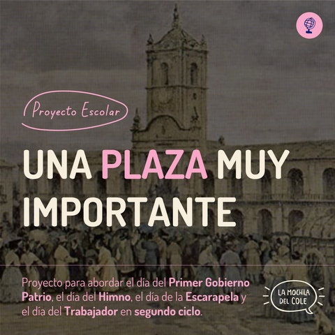 Proyecto de comprensión UNA PLAZA MUY IMPORTANTE (segundo ciclo)
