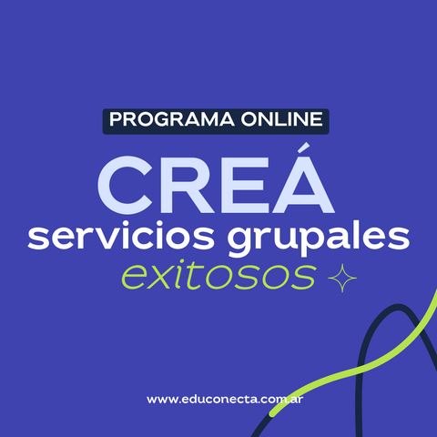 PROGRAMA: Creá Servicios Grupales Exitosos - 2° edición 2023