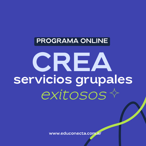 PROGRAMA: Creá Servicios Grupales Exitosos - 3° edición 2024