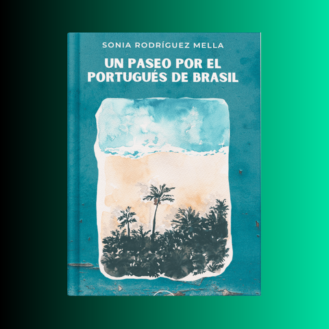 Un paseo por el portugués de Brasil