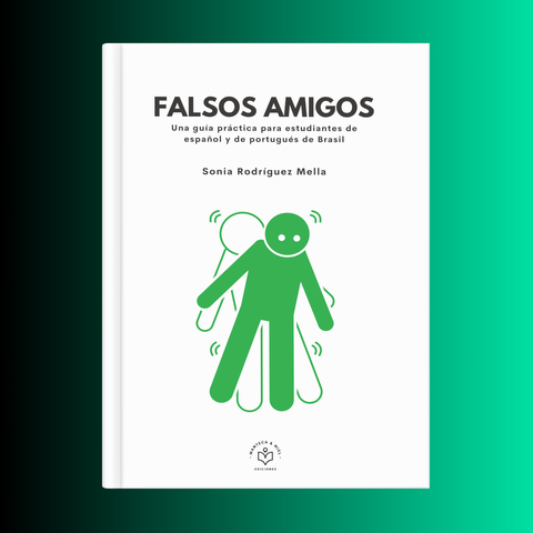 FALSOS AMIGOS PORTUGUÉS - ESPAÑOL