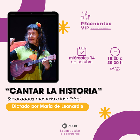 CANTAR LA HISTORIA: Sonoridades, memoria e identidad