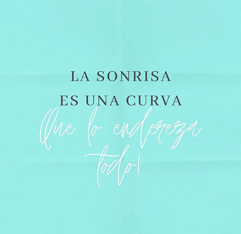 La sonrisa es una curva que lo endereza todo.