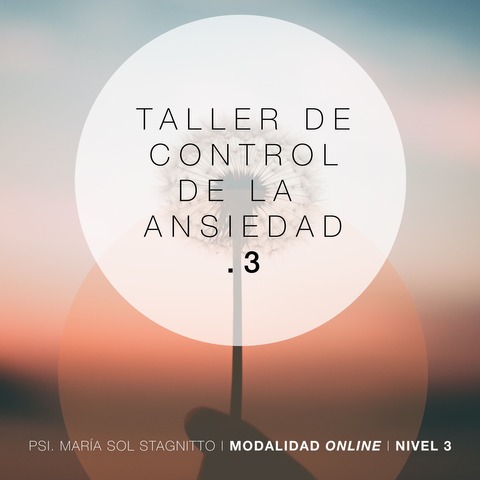 ANSIEDAD y gestión EMOCIONAL. Nivel 3. Online.