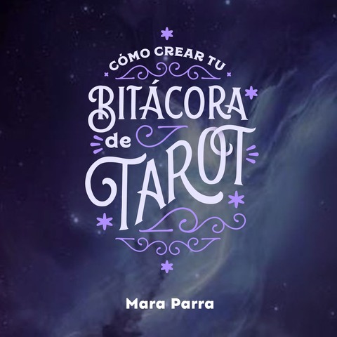 Cómo crear tu bitácora de Tarot