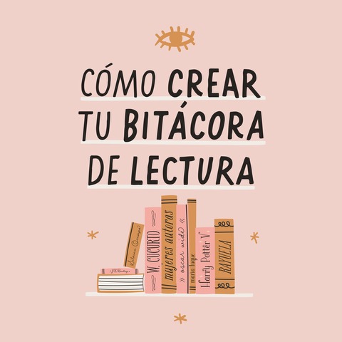 Cómo crear tu bitácora de lectura