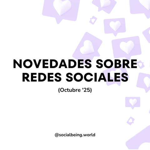 Noticias sobre Redes Sociales (Octubre '25)