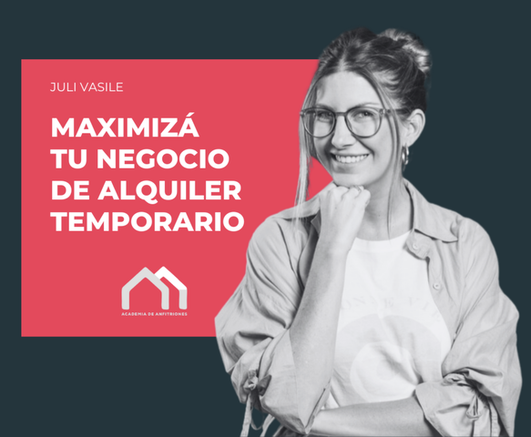 MAXIMIZÁ TU NEGOCIO DE ALQUILER TEMPORARIO | 5º generación