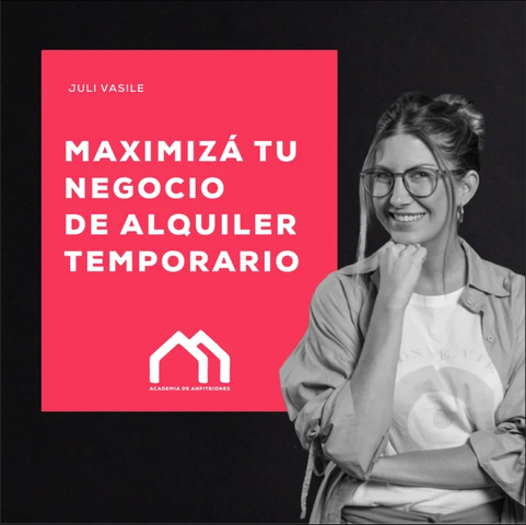 MAXIMIZÁ TU NEGOCIO DE ALQUILER TEMPORARIO | 3º generación