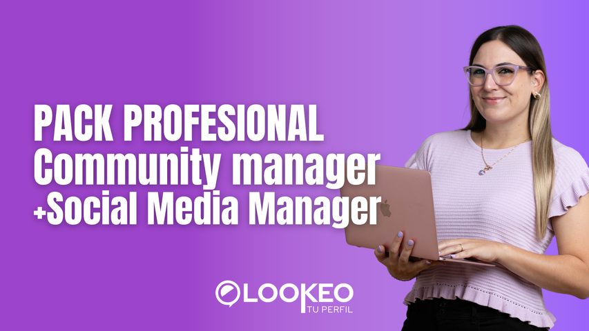 Pack profesional: Community manager + Social Media Manager